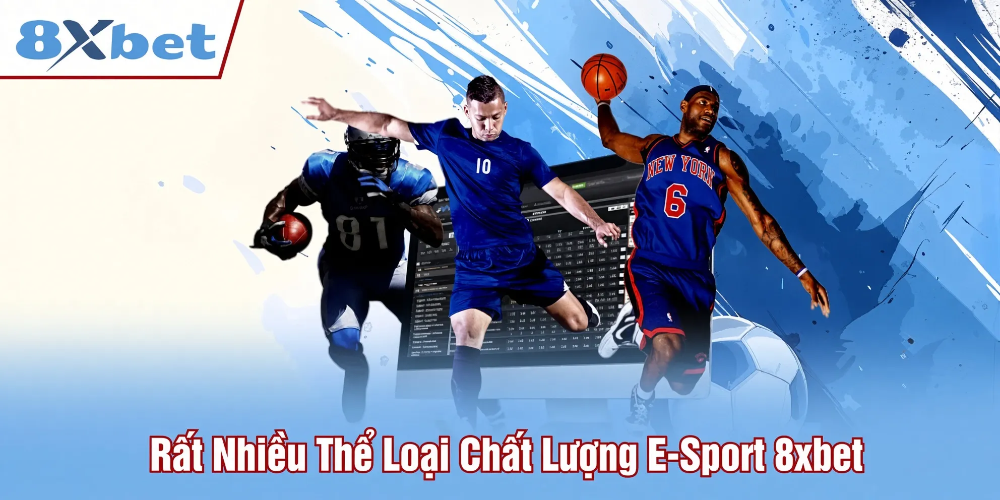 Rất nhiều thể loại chất lượng E-Sport 8xbet