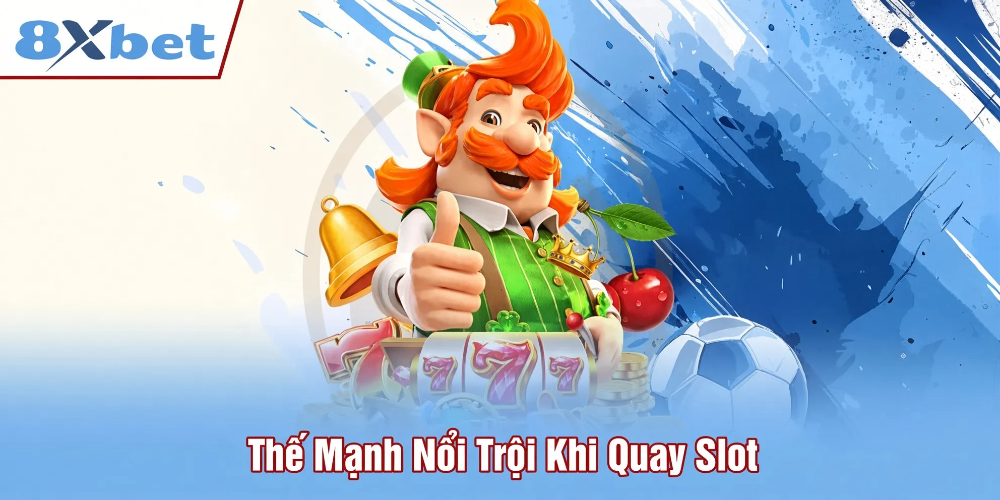 Thế mạnh nổi trội khi quay slot
