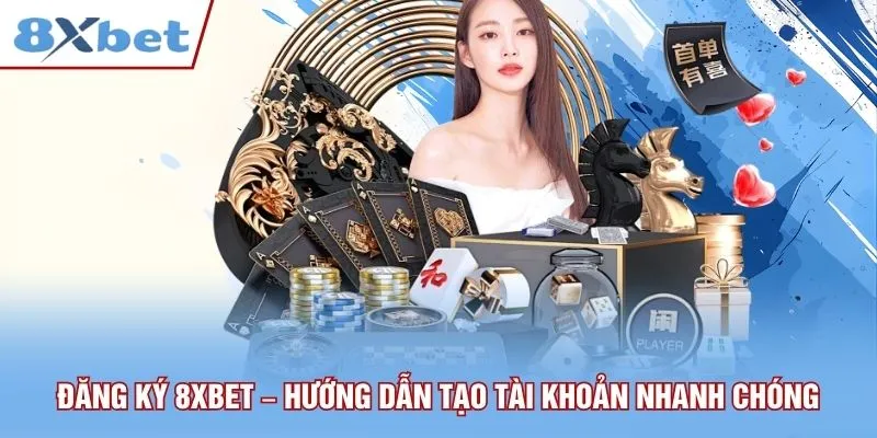 đăng ký 8xbet